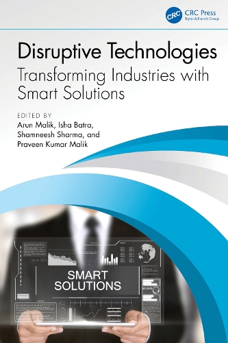 Disruptive Technologies: Transforming Industries with Smart Solutions.