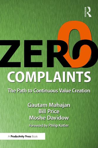 Zero Complaints: The Path to Continuous Value Creation.