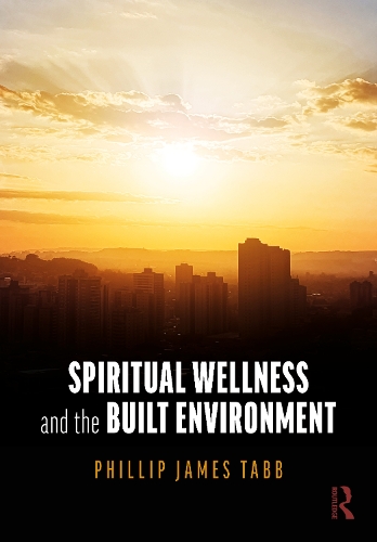 Spiritual Wellness and the Built Environment.