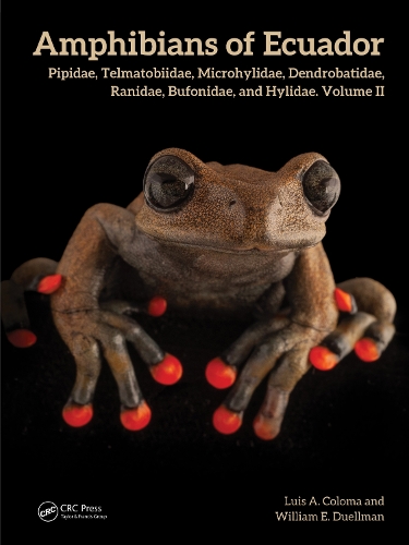 Amphibians of Ecuador: Pipidae, Telmatobiidae, Microhylidae, Dendrobatidae, Ranidae, Bufonidae, and Hylidae, Volume II.