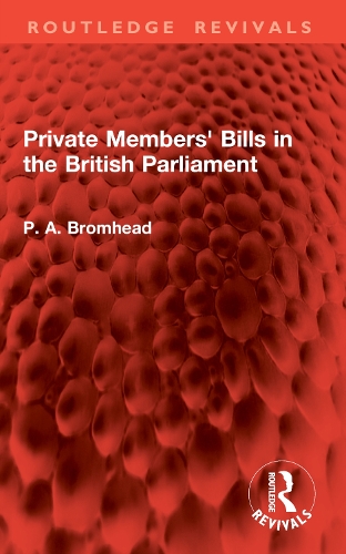 Private Members' Bills in the British Parliament.