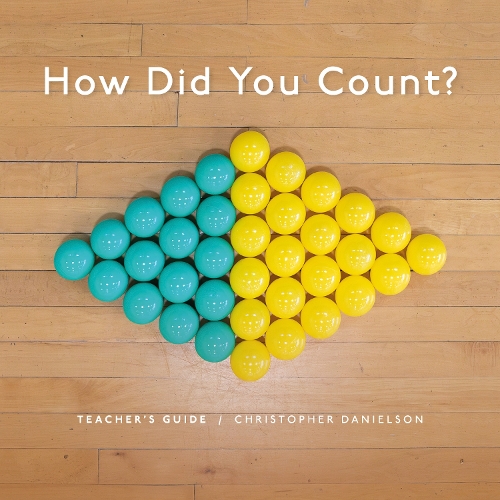 How Did You Count?: Teacher's Guide.