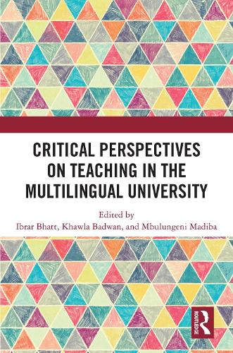 Critical Perspectives on Teaching in the Multilingual University.