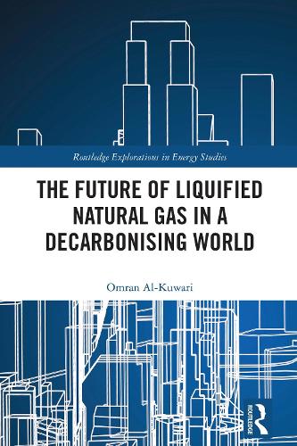 The Future of Liquified Natural Gas in a Decarbonising World.