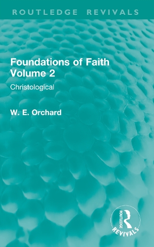 Foundations of Faith Volume 2: Christological.