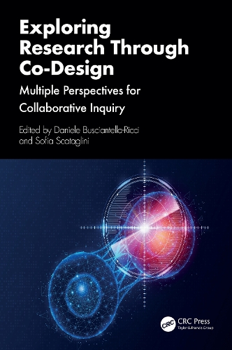 Exploring Research Through Co-Design: Multiple Perspectives for Collaborative Inquiry.