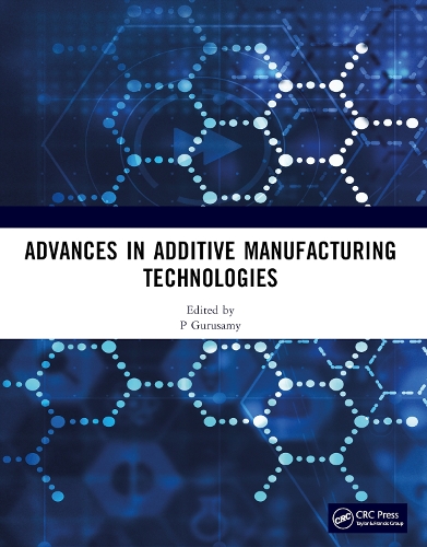 Advances in Additive Manufacturing Technologies: Proceedings of the International Conference on Advances in Additive Manufacturing Technologies.