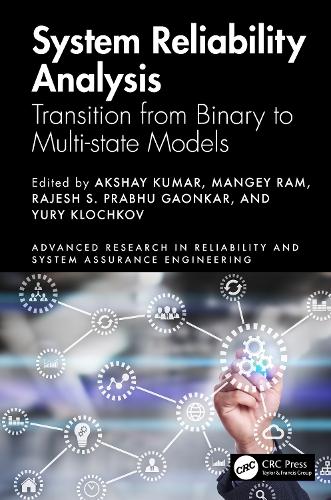 System Reliability Analysis: Transition from Binary to Multi-state Models.