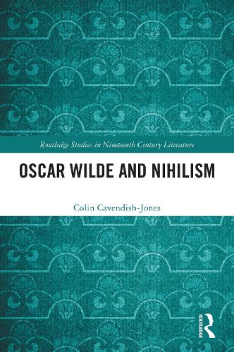 Oscar Wilde and Nihilism.