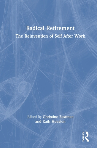 Radical Retirement