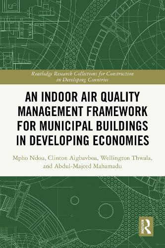 An Indoor Air Quality Management Framework for Municipal Buildings in Developing Economies.