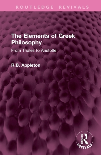 The Elements of Greek Philosophy: From Thales to Aristotle.