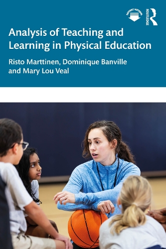 Analysis of Teaching and Learning in Physical Education.