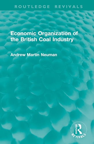 Economic Organization of the British Coal Industry.