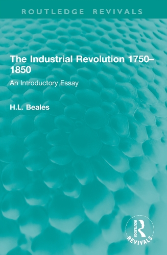 The Industrial Revolution 1750-1850: An Introductory Essay.