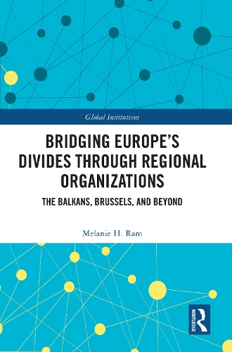 Bridging Europe's Divides through Regional Organizations