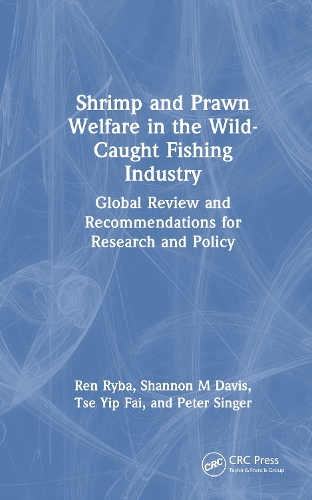 Shrimp and Prawn Welfare in the Wild-Caught Fishing Industry: Global Review and Recommendations for Research and Policy.