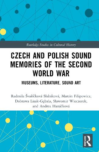 Czech and Polish Sound Memories of the Second World War
