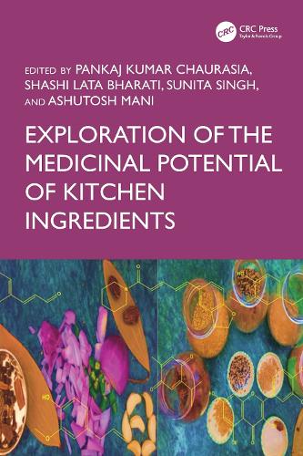 Exploration of the Medicinal Potential of Kitchen Ingredients.