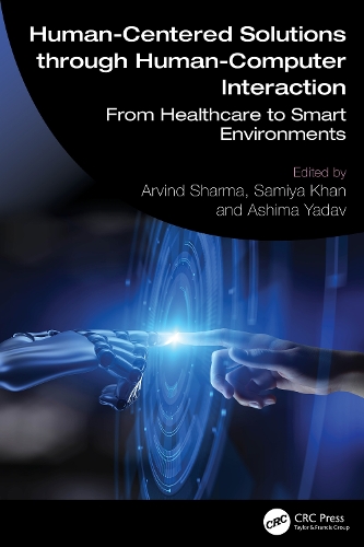Human-Centered Solutions through Human-Computer Interaction: From Healthcare to Smart Environments.