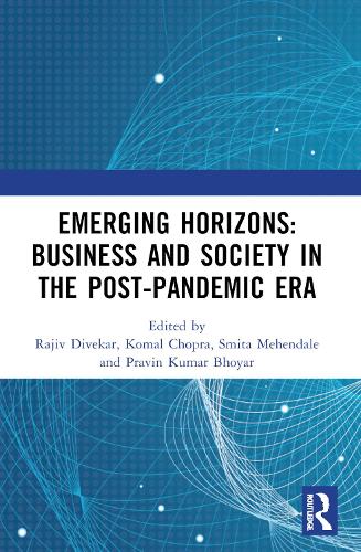Emerging Horizons: Business and Society in the Post-Pandemic Era: Proceedings of 13th Annual Research Conference on 'Pandemic to Endemic: Propositions for the Future' of Symbiosis Institute of Management Studies.