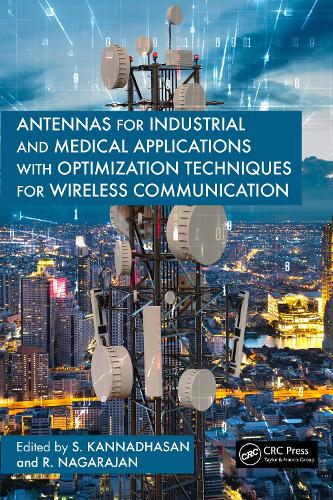 Antennas for Industrial and Medical Applications with Optimization Techniques for Wireless Communication.