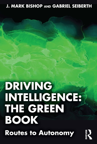 Driving Intelligence: The Green Book: Routes to Autonomy.
