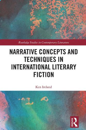 Narrative Concepts and Techniques in International Literary Fiction.