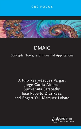 DMAIC: Concepts, Tools, and Industrial Applications.