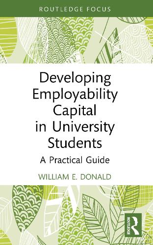 Developing Employability Capital in University Students: A Practical Guide.