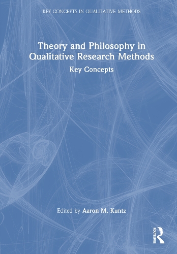 Theory and Philosophy in Qualitative Research Methods