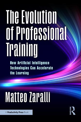 The Evolution of Professional Training: How Artificial Intelligence Technologies Can Accelerate the Learning.