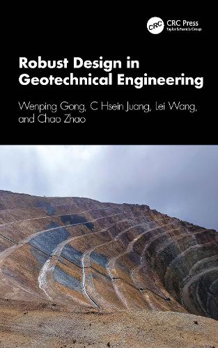 Robust Design in Geotechnical Engineering.