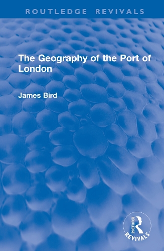 The Geography of the Port of London.