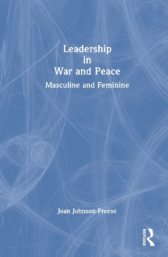 Leadership in War and Peace