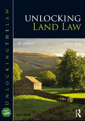 Unlocking Land Law. 8th edition