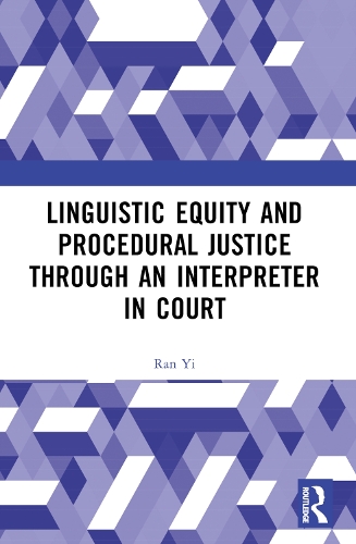 Linguistic Equity and Procedural Justice through an Interpreter in Court.