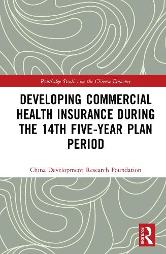 Developing Commercial Health Insurance During the 14th Five-Year Plan Period.