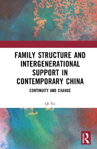 Family Structure and Intergenerational Support in Contemporary China