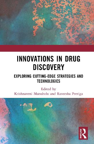 Innovations in Drug Discovery: Exploring Cutting-Edge Strategies and Technologies.