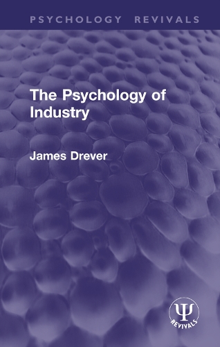 The Psychology of Industry.