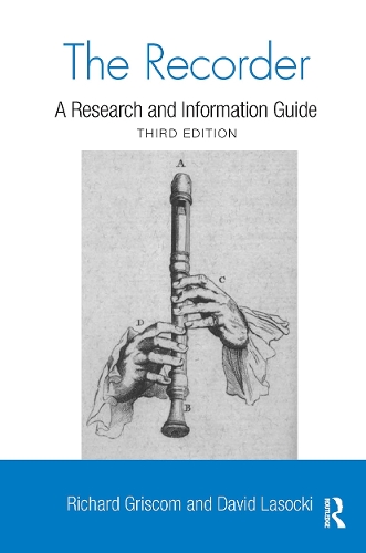 The Recorder: A Research and Information Guide. 3rd edition