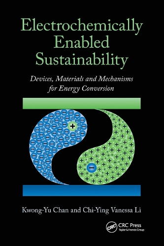 Electrochemically Enabled Sustainability: Devices, Materials and Mechanisms for Energy Conversion.
