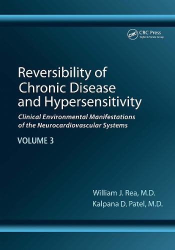 Reversibility of Chronic Disease and Hypersensitivity, Volume 3: Clinical Environmental Manifestations of the Neurocardiovascular Systems.