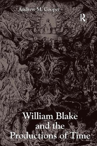 William Blake and the Productions of Time.
