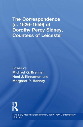 The Correspondence (c. 1626-1659) of Dorothy Percy Sidney, Countess of Leicester.