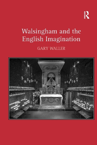 Walsingham and the English Imagination.