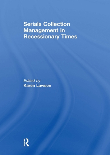 Serials Collection Management in Recessionary Times.