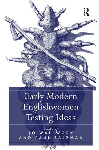 Early Modern Englishwomen Testing Ideas.