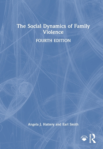 The Social Dynamics of Family Violence. 4th edition